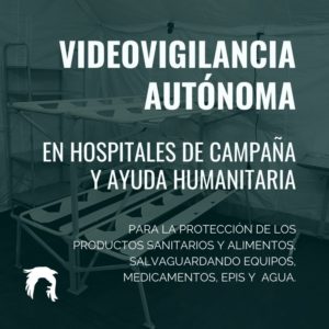 Videovigilancia autónoma hospitales de campaña